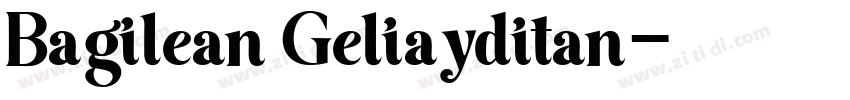 Bagilean Geliayditan字体转换
